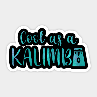 Cool as a Kalimba w graphic (blue) Sticker